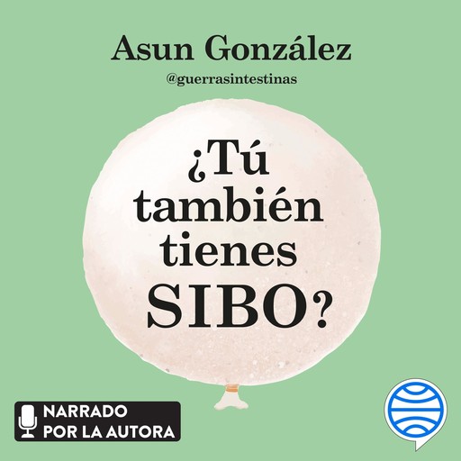 ¿Tú también tienes SIBO?, Asun González