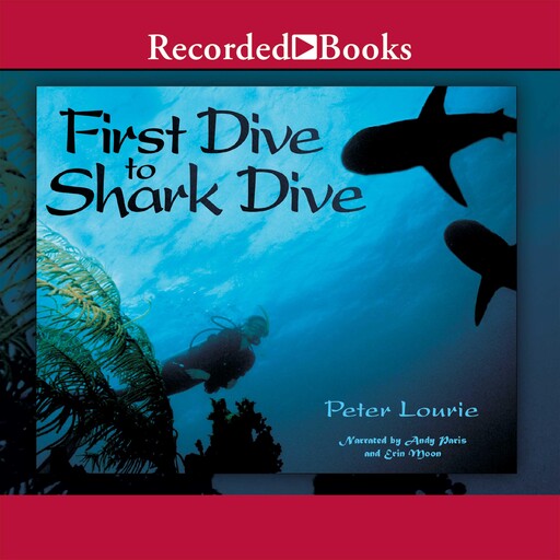 First Dive to Shark Dive, Peter Lourie