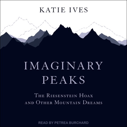Imaginary Peaks, Katie Ives