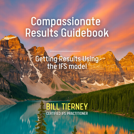 Compassionate Results Guidebook, Bill Tierney