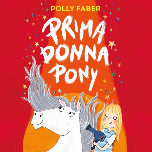 Prima Donna Pony, Polly Faber