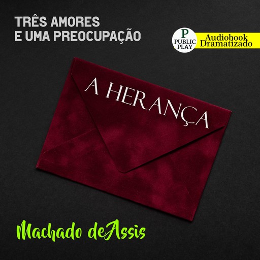 A herança, Machado De Assis