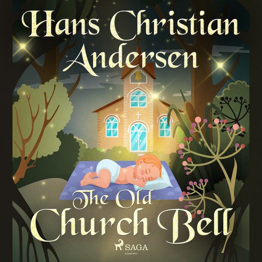 The Old Church Bell, Hans Christian Andersen