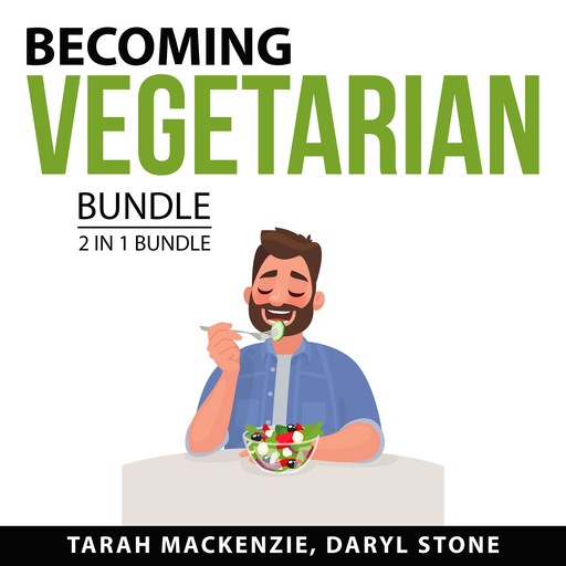 Becoming Vegetarian Bundle, 2 in 1 Bundle, Daryl Stone, Tarah Mackenzie