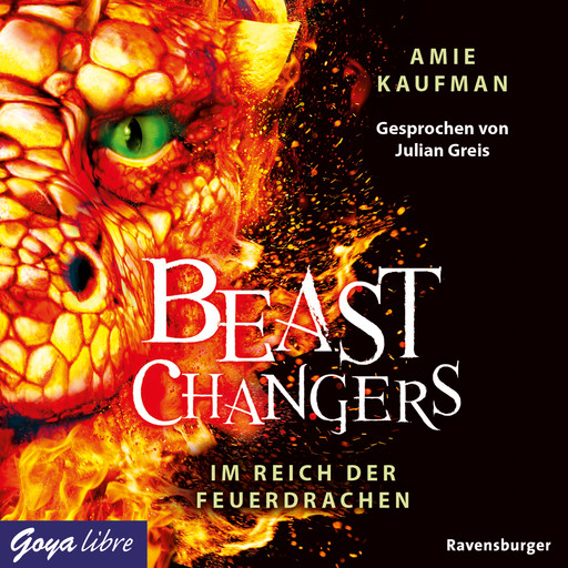 Beast Changers. Im Reich der Feuerdrachen [Band 2 (Ungekürzt)], Amie Kaufman