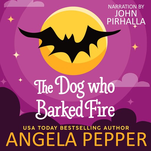 The Dog Who Barked Fire, Angela Pepper