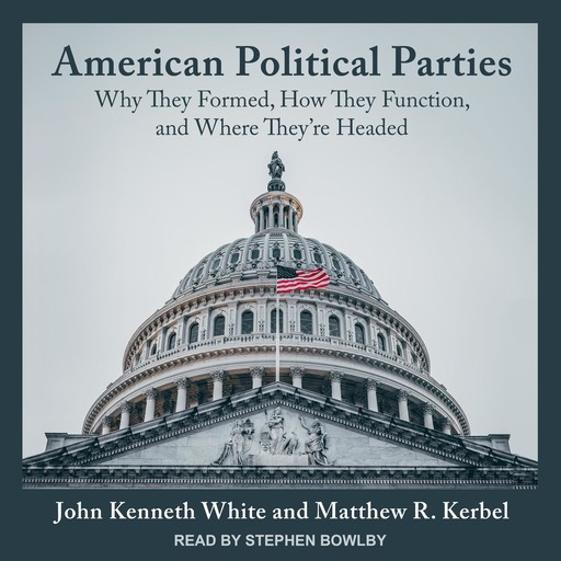 American Political Parties, John White, Matthew R. Kerbel