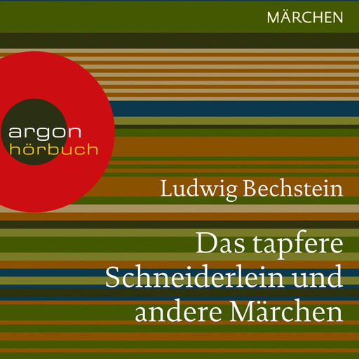 Das tapfere Schneiderlein und andere Märchen (Ungekürzte Lesung), Ludwig Bechstein