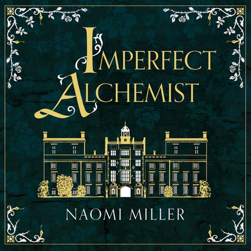 Imperfect Alchemist, Naomi Miller