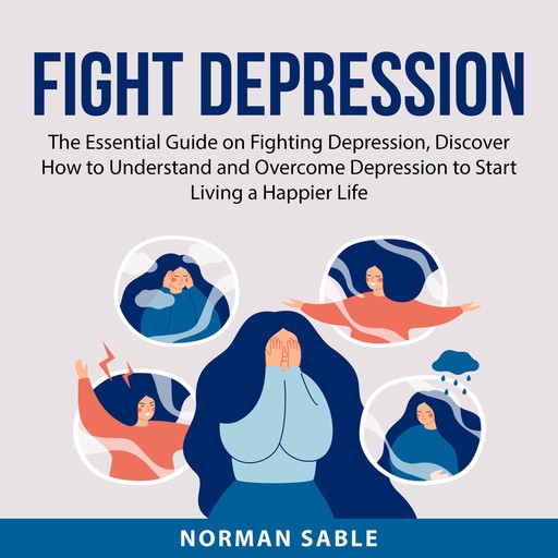 Fight Depression, Norman Sable