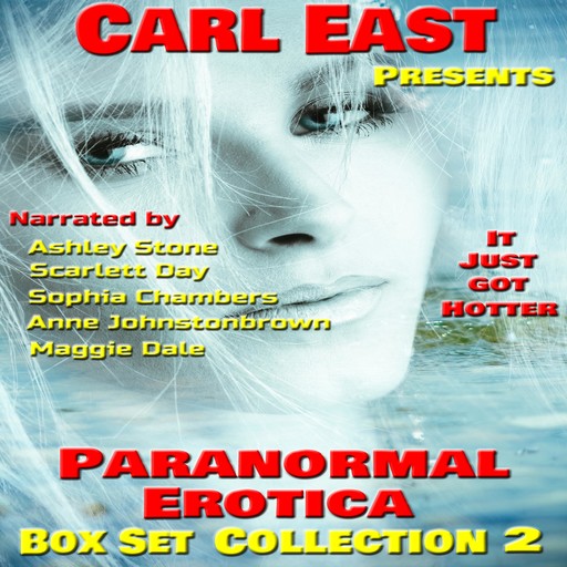 Paranormal Erotica - Box Set Collection 2, Carl, Carl East