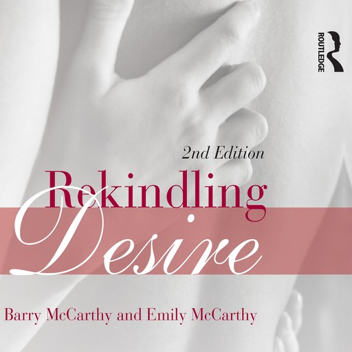 Rekindling Desire, Barry McCarthy, Emily McCarthy