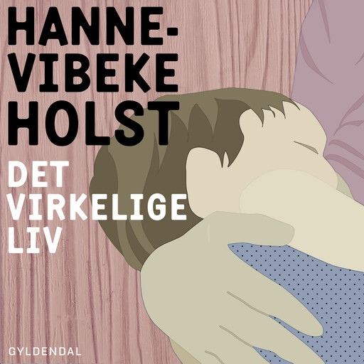 Det virkelige liv, Hanne-Vibeke Holst