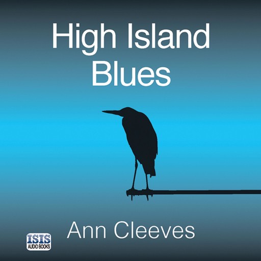 High Island Blues, Ann Cleeves