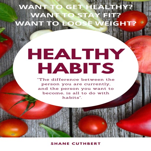 HEALTHY HABITS, Shane Cuthbert
