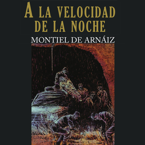 A la velocidad de la noche, Montiel de Arnáiz