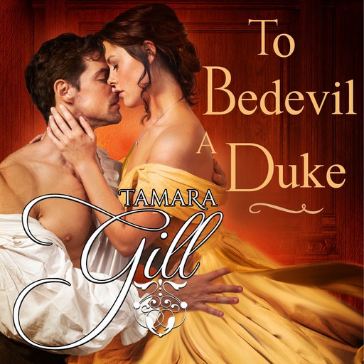 To Bedevil a Duke, Tamara Gill