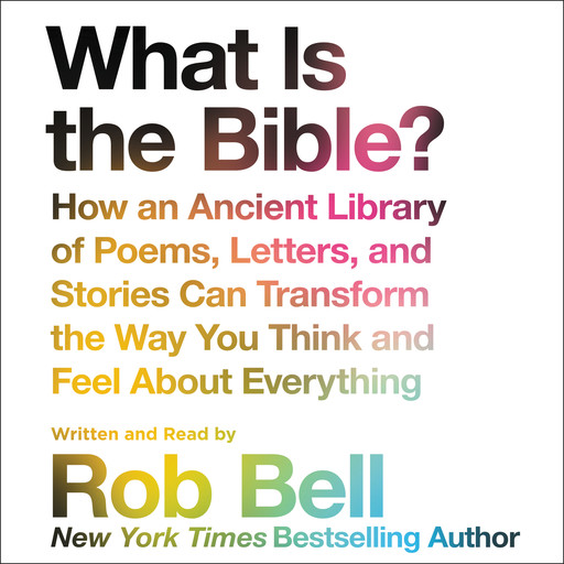 What is the Bible?, Rob Bell