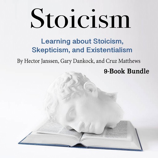 Stoicism, Hector Janssen, Cruz Matthews, Gary Dankock