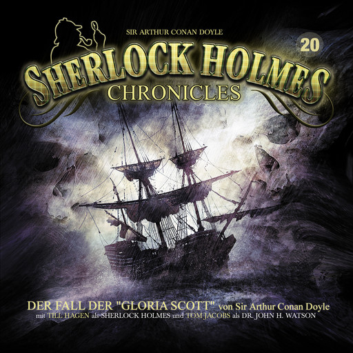 Sherlock Holmes Chronicles, Folge 20: Der Fall der "Gloria Scott", Arthur Conan Doyle
