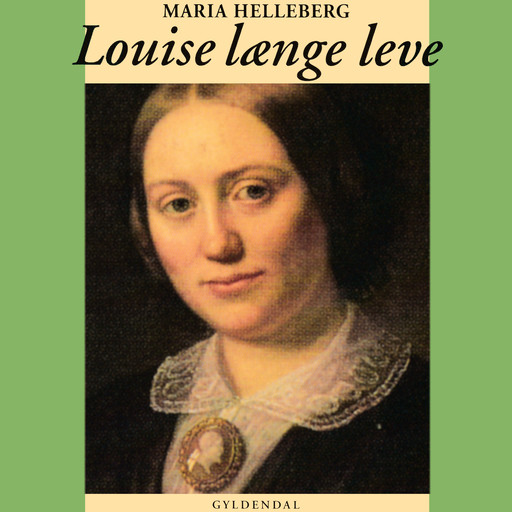 Louise længe leve, Maria Helleberg