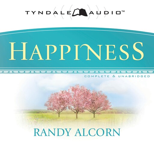 Happiness, Randy Alcorn