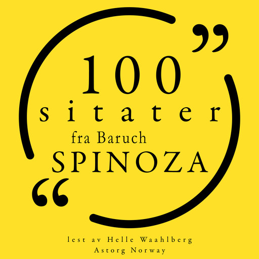 100 sitater fra Baruch Spinoza, Baruch Spinoza