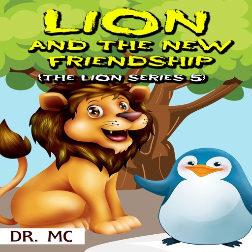 The Lion And The New Friendship, MC