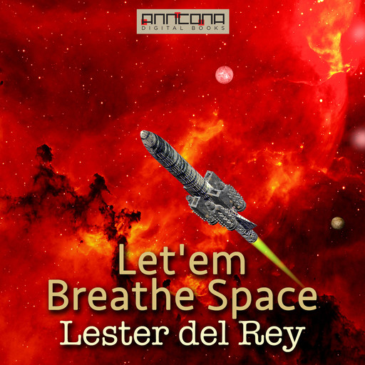Let'em Breathe Space, Lester Del Rey