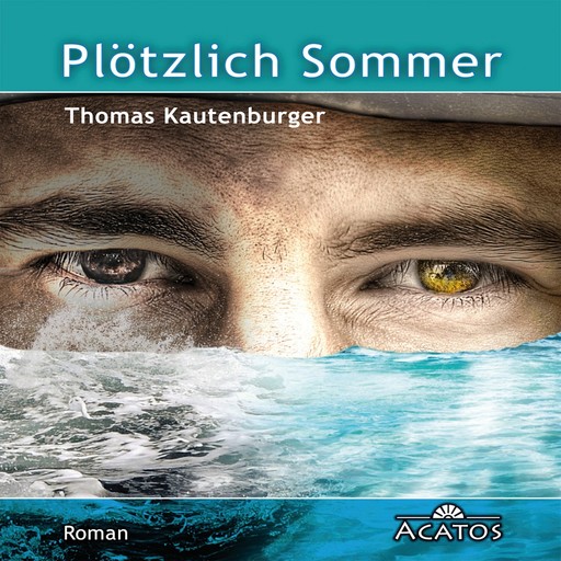 Plötzlich Sommer, Thomas Kautenburger
