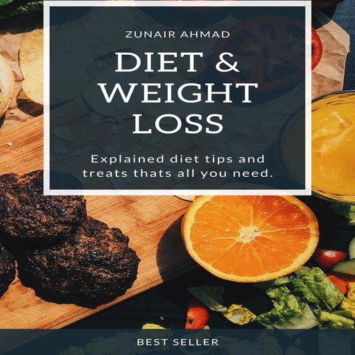 Diet & Weight Loss, zunair Ahmad