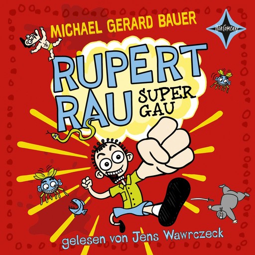 Rupert Rau Super-Gau (ungekürzt), Michael Gerard Bauer