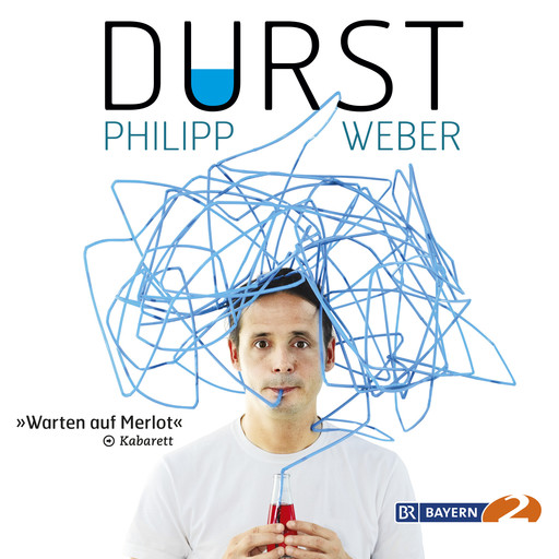 Durst - Warten auf Merlot, Philipp Weber