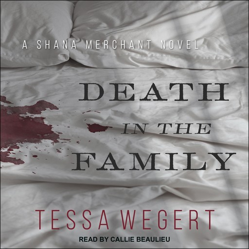Death in the Family, Tessa Wegert