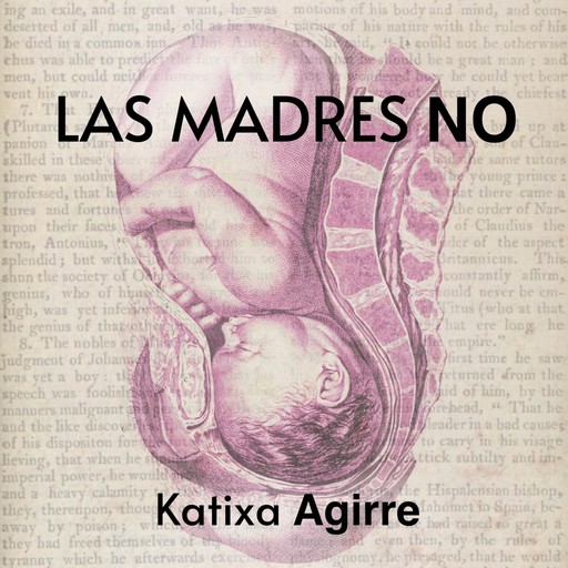 Las madres no, Katixa Agirre