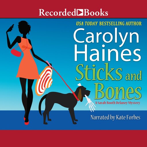 Sticks and Bones, Carolyn Haines
