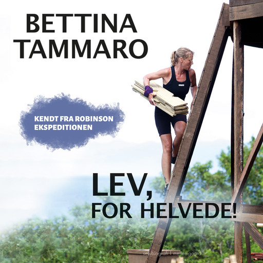 Lev, for helvede, Bettina Tammaro