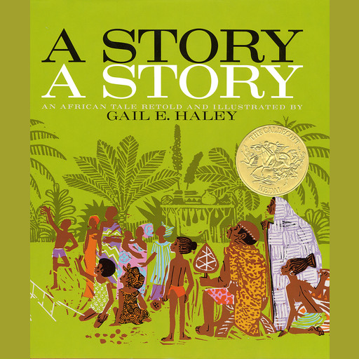 A Story-a Story, Gail E. Haley