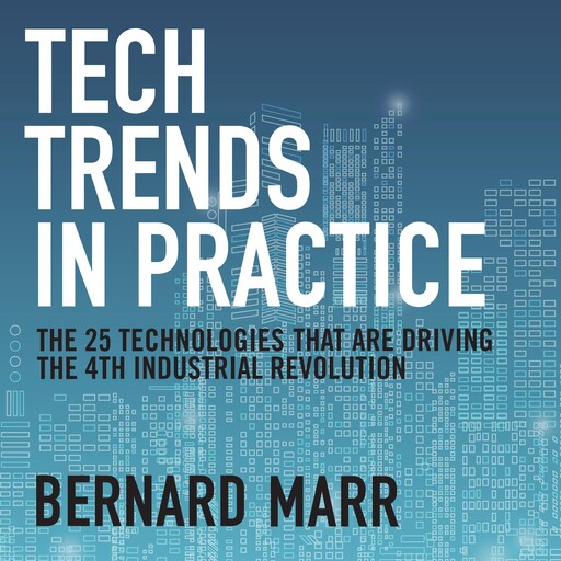 Tech Trends in Practice, Bernard Marr