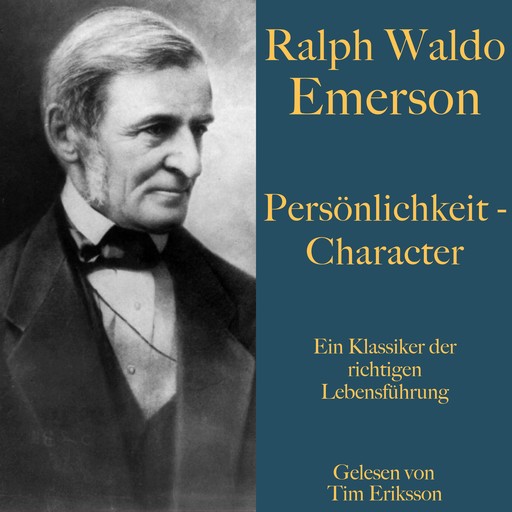 Ralph Waldo Emerson: Persönlichkeit – Character, Ralph Waldo Emerson