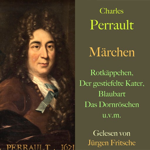 Charles Perrault: Märchen, Charles Perrault