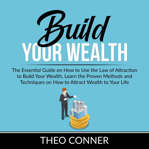 Build Your Wealth, Theo Conner