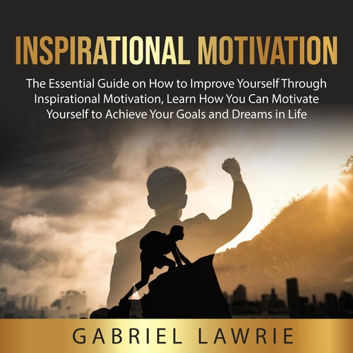 Inspirational Motivation, Gabriel Lawrie