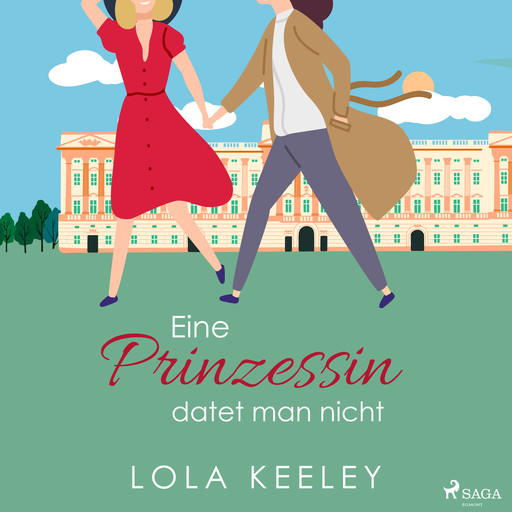 Eine Prinzessin datet man nicht, Lola Keeley