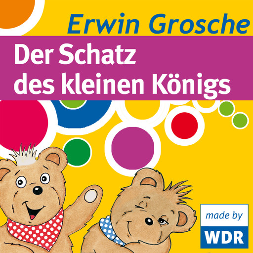 Bärenbude, Der Schatz des kleinen Königs, Erwin Grosche