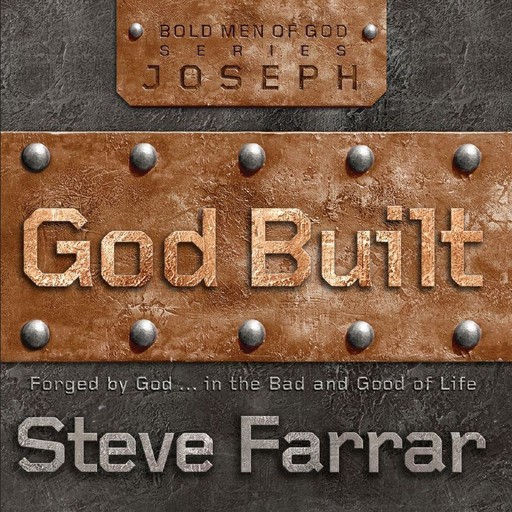 God Built: Joseph, Steve Farrar