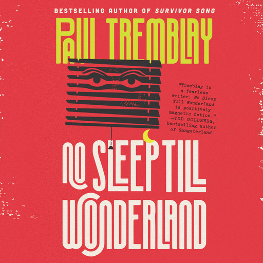 No Sleep Till Wonderland, Paul Tremblay