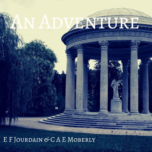 An Adventure, Charlotte Moberly, Eleanor Jourdain