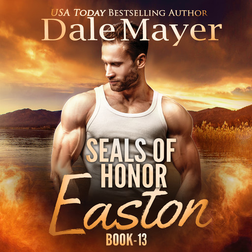 SEALs of Honor: Easton, Dale Mayer