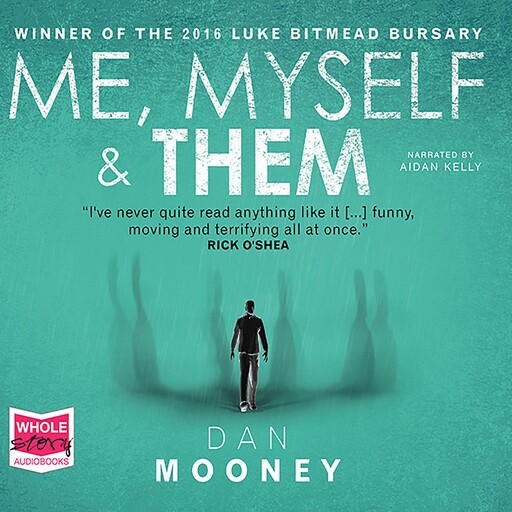 Me, Myself and Them, Dan Mooney